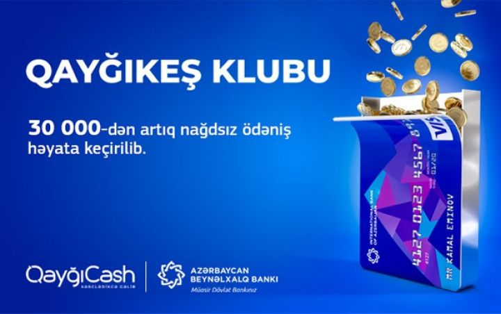 “Qayğıkeş” klubu çərçivəsində 30 mindən artıq nağdsız ödəniş