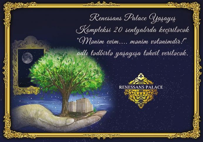 Ölkənin ən iri premium sinif yaşayış kompleksi  böyük tədbir keçiriləcək