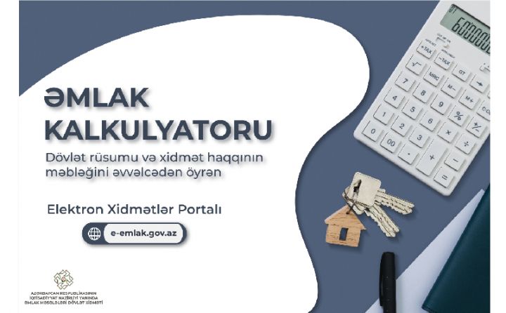 Əmlak idarəçiliyində elektron xidmətlər: “Əmlak kalkulyatoru”