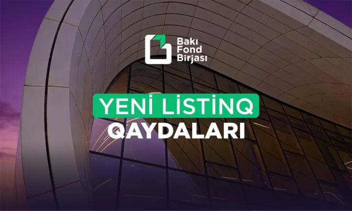 Bakı Fond Birjası listinq qaydalarını yenilədi - ƏSAS DƏYİŞİKLİKLƏR