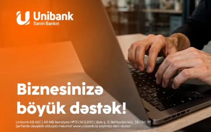 “Unibank”dan biznes sahiblərinə xüsusi təklif: “Biznesinizə 6 qat dəstək”