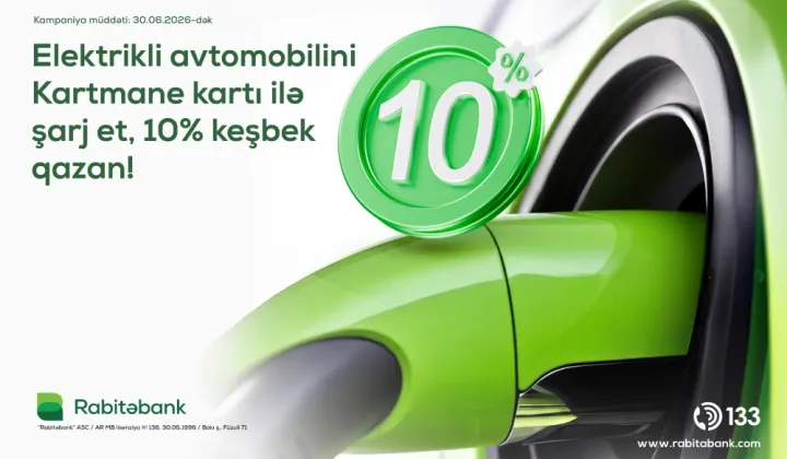 “Rabitəbank”dan daha bir yenilik - elektrikli avtomobillərin şarj ödənişlərinə 10% keşbek