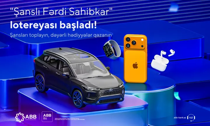ABB "Şanslı fərdi sahibkar" lotereyasına start verdi!