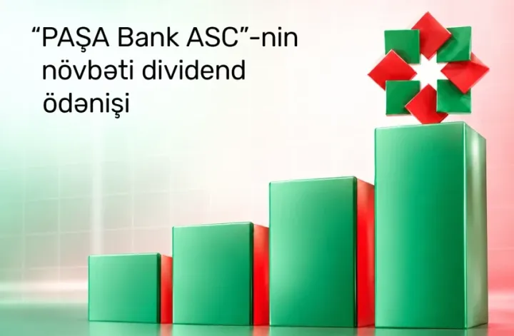 PAŞA Bankın səhmlərini alanlara dividend ödəniləcək – 53,5 milyon manat paylanacaq