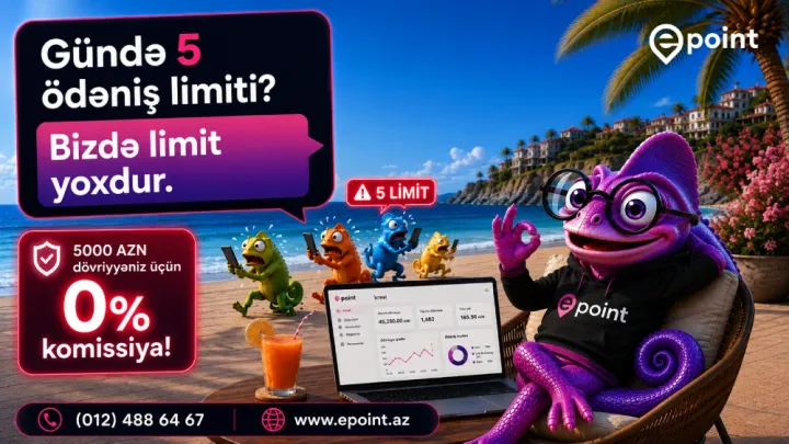Epoint sahibkarlara 3 ay 0% komissiya təklif edir! ®