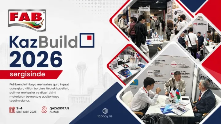 FAB Şirkətlər Qrupu “KazBuild-2026” beynəlxalq sərgisində iştirak edir