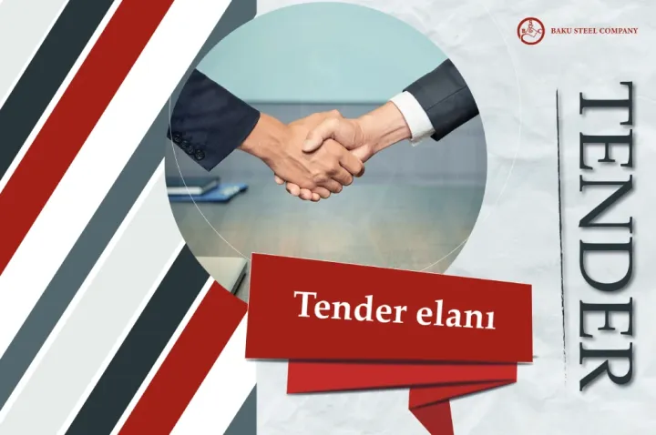 “Baku Steel Company” açıq TENDER elan edir