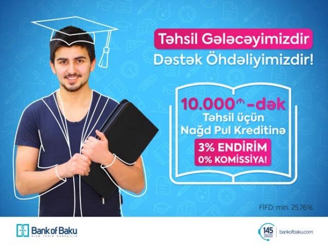Bank of Baku-dan Təhsil Kampaniyası-10.000 AZN-dək Kreditə 3% ENDİRİM!