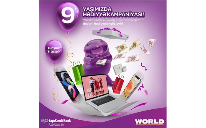 “Worldcard”la 9 yaşımızda 9 hədiyyə kampaniyası!