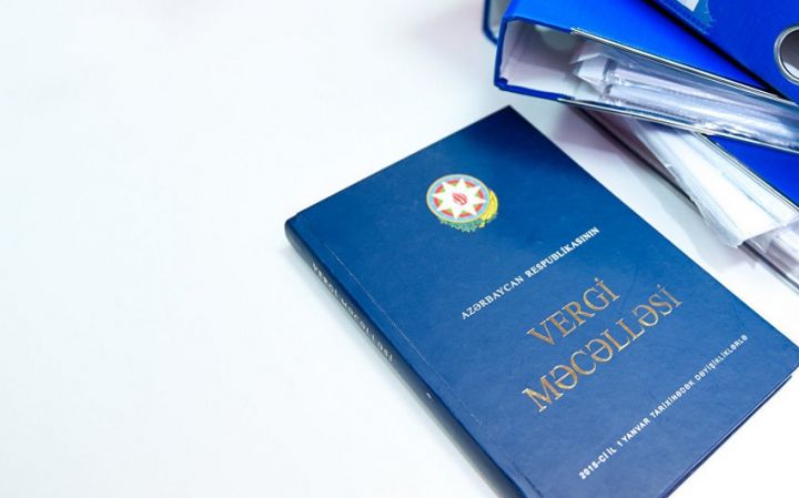 Azərbaycanda yeni Vergi Məcəlləsi hazırlanacaq