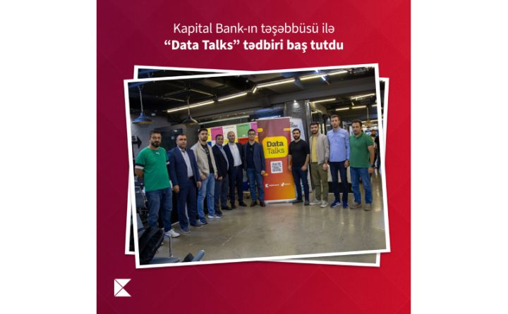 Kapital Bank–ın təşəbbüsü ilə “Data Talks” tədbiri baş tutdu