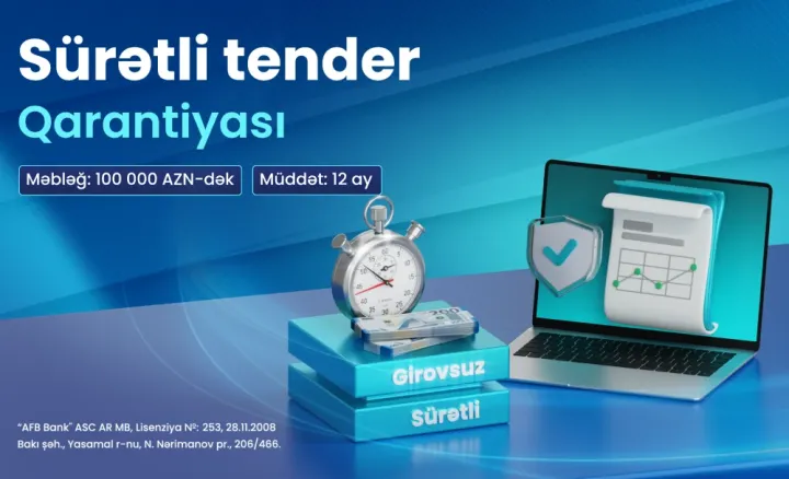 AFB Bank-dan cəmi 1 iş gününə “Sürətli Tender Qarantiyası”