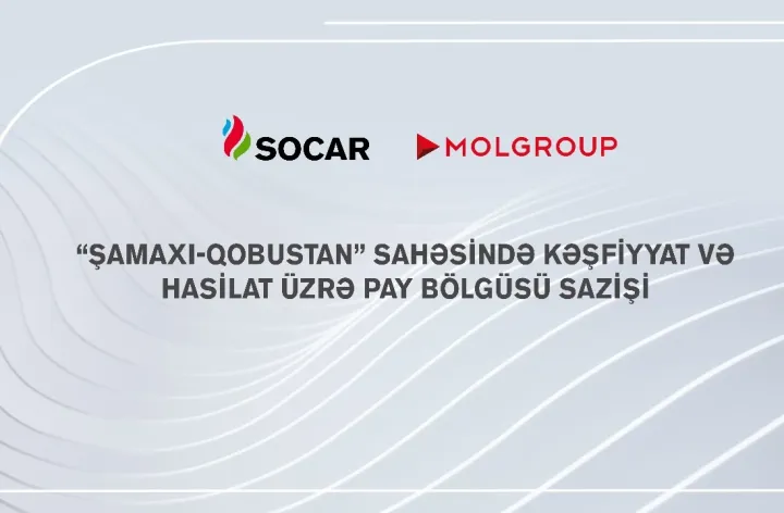 Şamaxı-Qobustan sahəsilə bağlı saziş imzalandı - “MOL Group” 65%, SOCAR isə 35% paya malikdir