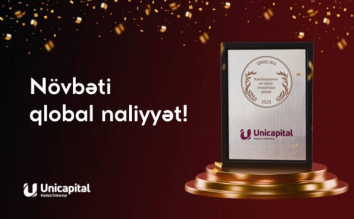 “Azərbaycanda Ən Yaxşı İnvestisiya Şirkəti” -Unicapital növbəti beynəlxalq mükafat qazandı