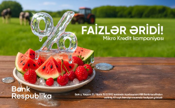 Bank Respublika”da mikro kreditlər üzrə FAİZLƏR ƏRİDİ