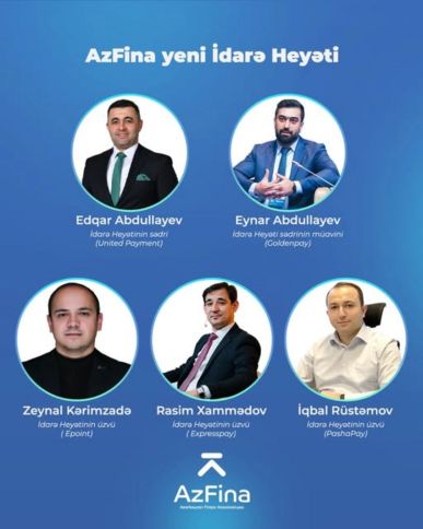 "Azərbaycan Fintex Assosiasiyası"na yeni sədr təyin edilib