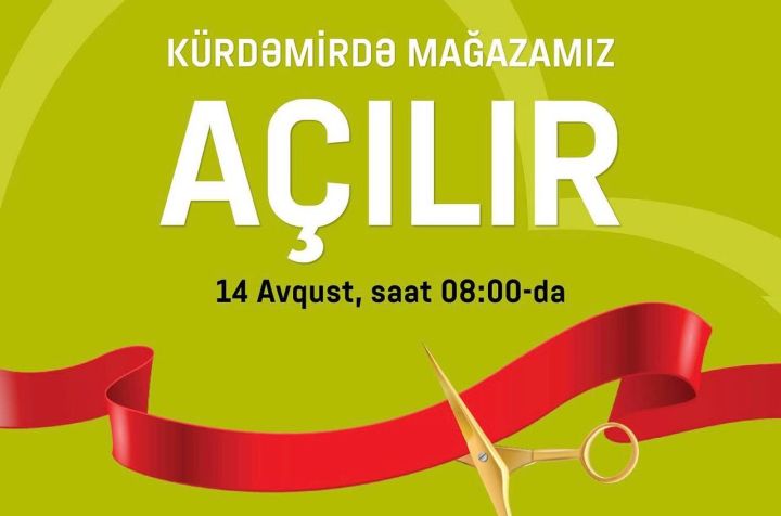 Kürdəmirdə “Bazarstore” açılır