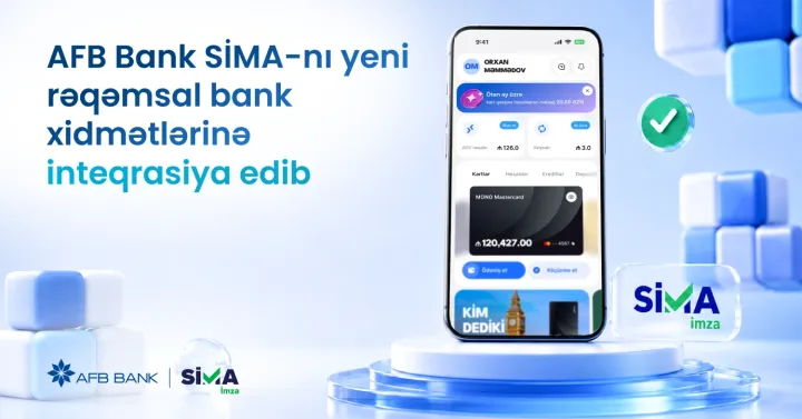 AFB Bank SİMA İmzanı yeni rəqəmsal bank xidmətlərinə inteqrasiya edib