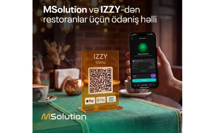 MSolution və IZZY-dən restoranlar üçün ödəniş həlli: masadan birbaşa ödəniş, vəsaitin filiallar arasında real vaxtda bölgüsü