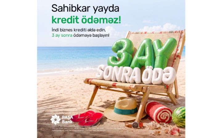 PAŞA Bank biznes kreditləri üzrə yeni kampaniyaya start verir