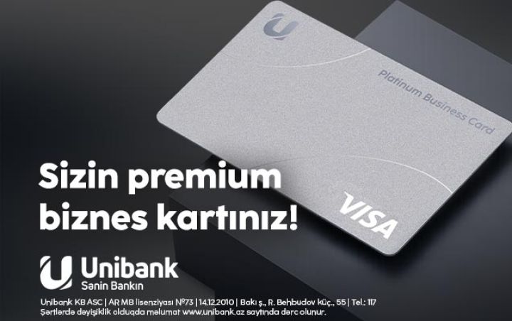 Sahibkarlar üçün yeni imkanlar: Unibank Visa Platinum Business kartı