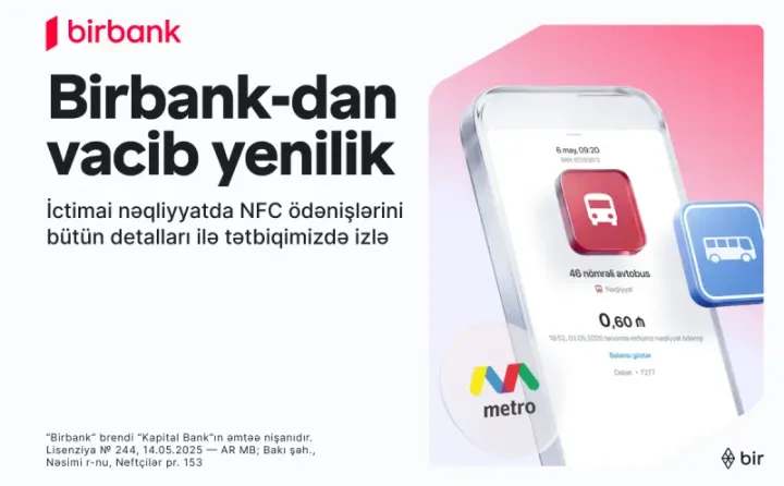 İctimai nəqliyyatda ödənişlərə aydınlıq gətirən yenilik Birbank-da