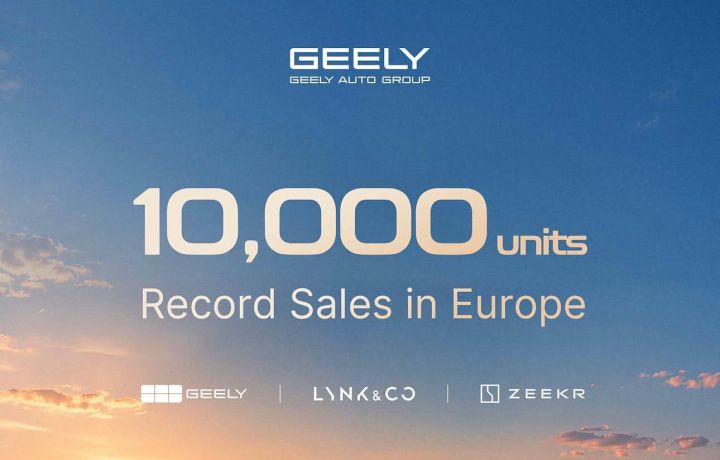 “Geely” Avropada satış rekorduna imza atıb – Bir ayda 10 mindən çox avtomobil satılıb