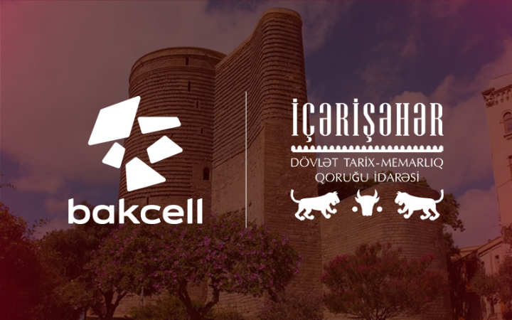 Bakcell İçərişəhərin tarixi irsini rəqəmsal texnologiyalarla canlandıracaq ©