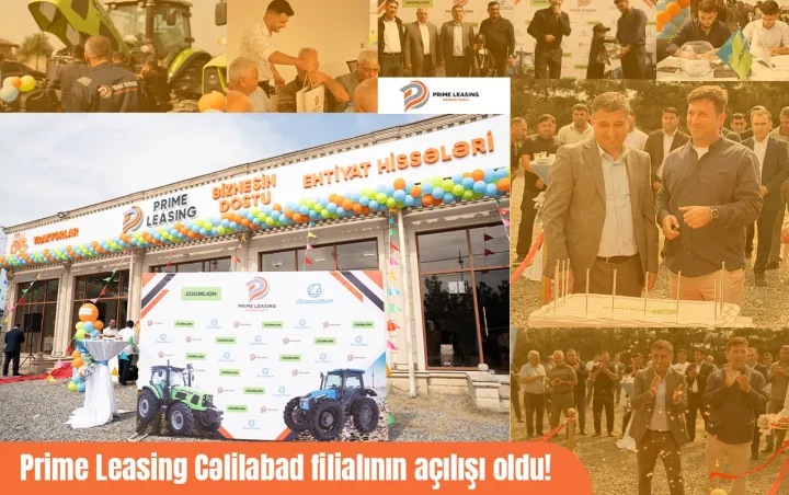 "Prime Leasing" Cənub bölgəsində: Cəlilabadda yeni filial qapılarını açdı